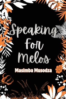 Paperback Speaking For Melos Book