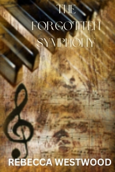 Paperback The Forgotten Symphony Book