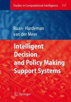 Hardcover Intelligent Decision and Policy Making Support Systems Book