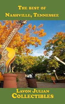 The best of Nashville, Tennessee