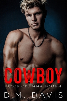 Cowboy - Book #4 of the Black Ops MMA