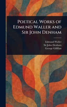 Poetical Works of Edmund Waller and Sir John Denham (Large Print Edition)