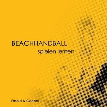 Paperback Beachhandball: Spielen lernen [German] Book