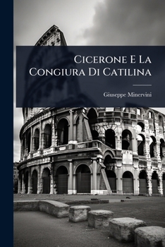 Paperback Cicerone E La Congiura Di Catilina [Italian] Book