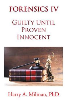 Paperback Forensics IV: Guilty Until Proven Innocent Book