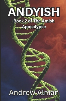 Andyish: Book 2 of the Amish Apocalypse