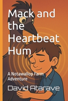 Paperback Mack and the Heartbeat Hum: A Notawallop Farm Adventure Book