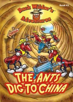 Paperback The Ants Dig to China Book