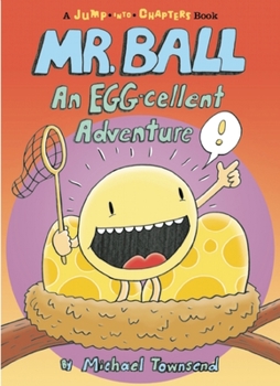 Hardcover Mr. Ball: An Egg-Cellent Adventure Book