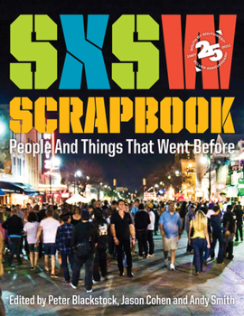 Paperback Sxsw Scrapbook: People and Things That Went Before Book