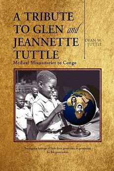 Paperback A Tribute to Glen and Jeannette Tuttle Book