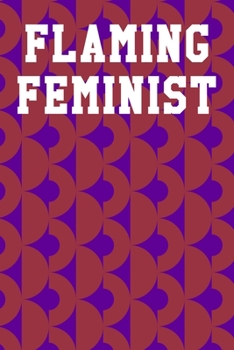Flaming Feminist: Blank Recipe Notebook 6x9 120 Pages
