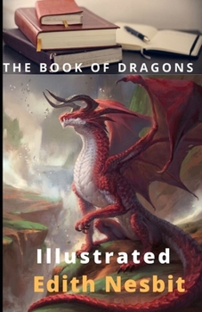The Book of Dragons Illustrated