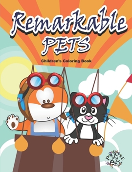 Paperback Remarkable Pets: Children's Coloring Book