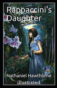 Paperback Rappaccini's Daughter Illustrated Book