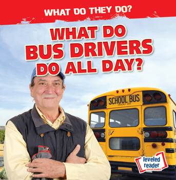 Library Binding What Do Bus Drivers Do All Day? Book