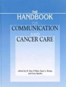 Hardcover Handbook of Communication and Cancer Care Book