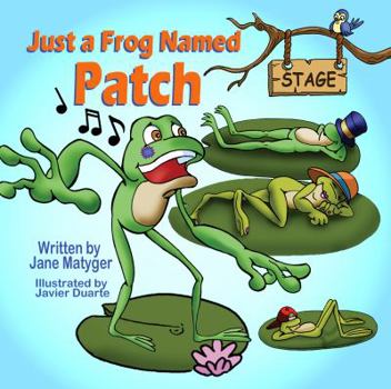 Paperback Just a Frog Named Patch Book