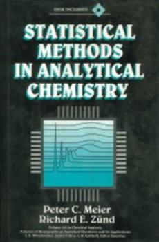 Statistical Methods in Analytical Chemistry - Book #153 of the Chemical Analysis: A Series of Monographs on Analytical Chemistry and Its Applications