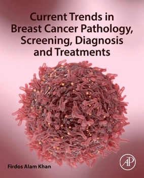 Paperback Current Trends in Breast Cancer Pathology, Screening, Diagnosis and Treatments Book