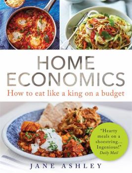 Paperback Home Economics: How to eat like a king on a budget Book