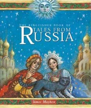Paperback The Kingfisher Book of Tales from Russia Book