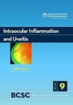 2013-14 Basic and Clinical Science Course, Section 9: Intraocular Inflammation and Uveitis - Book  of the Basic and Clinical Science Course (BCSC)