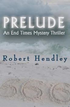 Paperback Prelude: An End Times Mystery Thriller Book