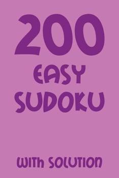 Paperback 200 easy Sudoku with solution: Puzzle Book, 9x9, 2 puzzles each page Book