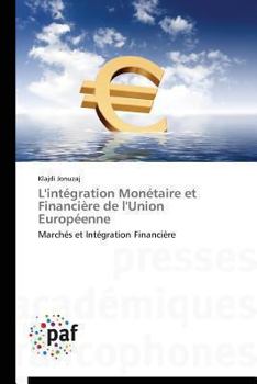 Paperback L'Intégration Monétaire Et Financière de l'Union Européenne [French] Book