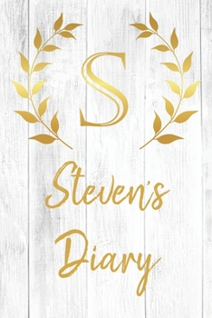 Steven's Diary: Personalized Diary for Steven / Journal / Notebook - S Monogram Initial & Name - Great Christmas or Birthday Gift
