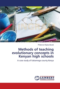 Paperback Methods of teaching evolutionary concepts in Kenyan high schools Book