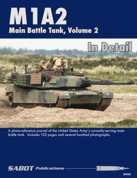Paperback SAB005 SABOT Publications - M1A2 Abrams Main Battle Tank Volume 2 In Detail Book