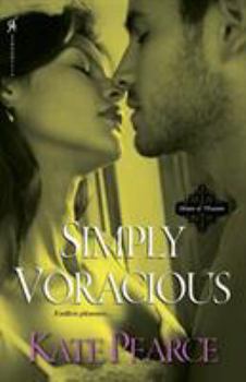 Simply Voracious (House of Pleasure #8) - Book #8 of the House Of Pleasure