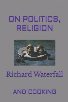 Paperback On Politics, Religion: And Cooking Book