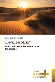 Paperback L'Appel Du Désert [French] Book
