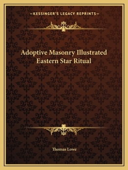 Paperback Adoptive Masonry Illustrated Eastern Star Ritual Book