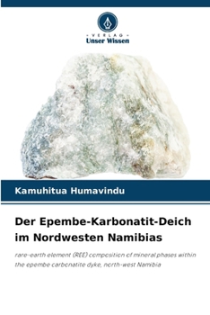 Der Epembe-Karbonatit-Deich im Nordwesten Namibias (German Edition)
