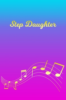 Paperback Step Daughter: Sheet Music Note Manuscript Notebook Paper - Pink Blue Gold Personalized Letter S Initial Custom First Name Cover - Mu Book