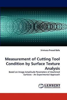 Paperback Measurement of Cutting Tool Condition by Surface Texture Analysis Book