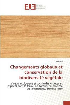 Paperback Changements Globaux Et Conservation de la Biodiversité Végétale [French] Book