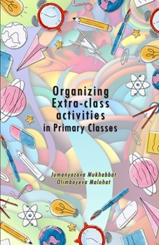 Paperback Organizing Extra-class activities in Primary Classes Book