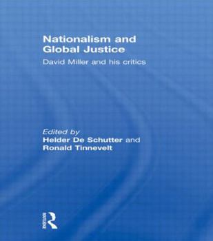 Hardcover Nationalism and Global Justice: David Miller and His Critics Book