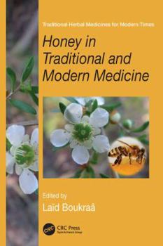 Paperback Honey in Traditional and Modern Medicine Book