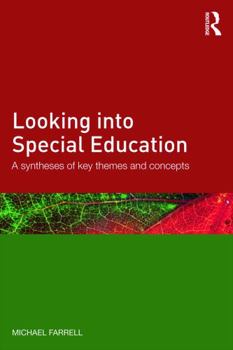 Paperback Looking into Special Education: A synthesis of key themes and concepts Book