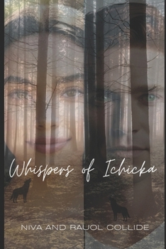 Paperback Whispers of Ichicka: Niva and Rauol Collide Book