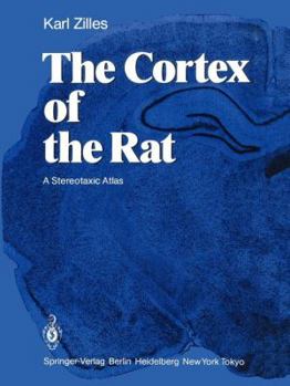 Paperback The Cortex of the Rat: A Stereotaxic Atlas Book