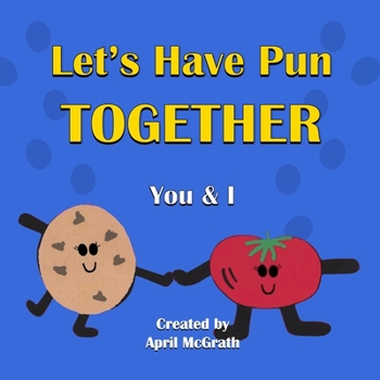 Paperback Let's Have Pun Together: You & I Book