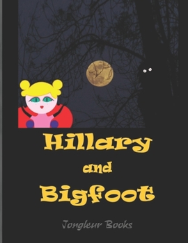 Paperback Hillary and Bigfoot: Mixed Media Book