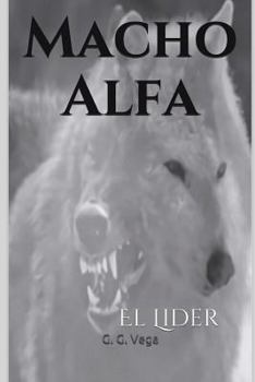 Paperback Macho Alfa: El Lider [Spanish] Book